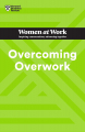 Overcoming Overwork